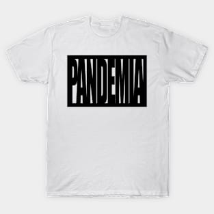 PANDEMIC T-Shirt